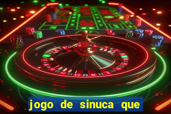 jogo de sinuca que paga dinheiro de verdade